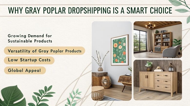 Why Gray Poplar Dropshipping is a Smart Choice