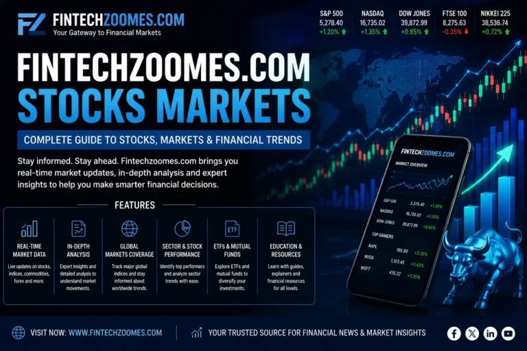 FintechZoom.com Stocks Markets: A Practical Guide to Understanding Market Trends